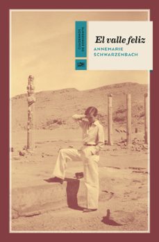 el valle feliz-annemarie schwarzenbach-9788417594992