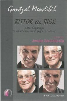 bittor eta biok. bittor kapanaga "euskal sokratesen" gogoeta onda rea-gontzal mendibil bengoetxea-9788417634292