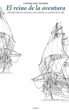 reino de la aventura: novelas sobre aventura como destino-9788417726492