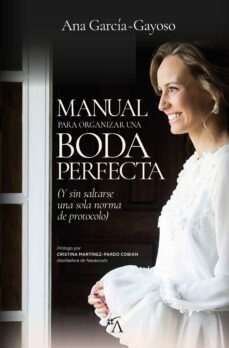 manual para organizar una boda perfecta-ana garcia gayoso-9788417828592