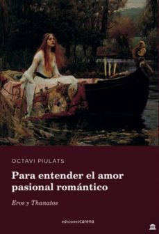 para entender el amor pasional romantico-9788417852092