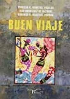 buen viaje-domingo r. martinez hedman-patricio r. martinez fusalba-ivan rodriguez de la torre-9788417882792