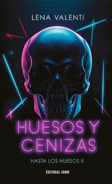 huesos y cenizas-lena valenti-9788417932992