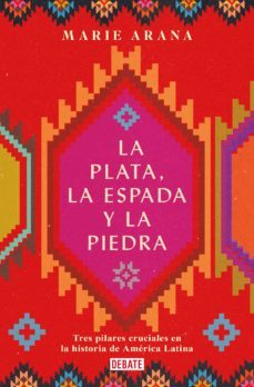 la plata, la espada y la piedra (ebook)-marie arana-9788418056192
