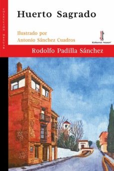 huerto sagrado-rodolfo padilla sanchez-9788418163692