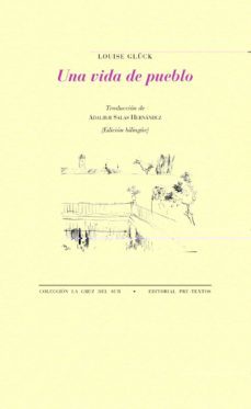 una vida de pueblo-louise gluck-9788418178092