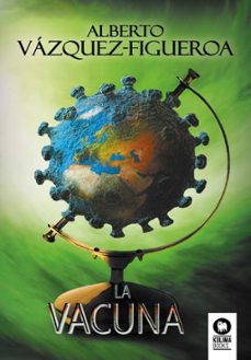 la vacuna (ebook)-alberto vazquez figueroa-9788418263408