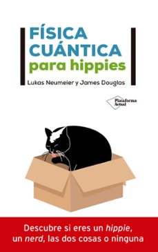 fisica cuantica para hippies-lukas neumeier-james douglas-9788418285592