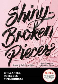shiny broken pieces (edición en español) (tiny pretty things 2) (ebook)-clayton dhonielle-son charaipotra-9788418318092