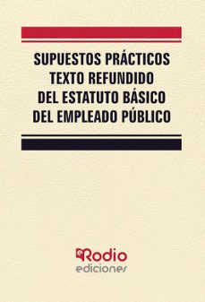 supuestos practicos texto refundido del estatuto basico del empleado publico-9788418331992