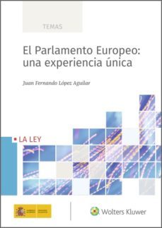 el parlamento europeo: una experiencia unica (ebook)-juan fernando lopez aguilar-9788418349492