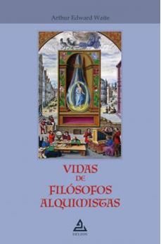 vidas de filósofos alquimistas-arthur edward waite-9788418373992