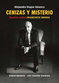 cenizas y misterio: escritos sobre francisco brines-9788418387692