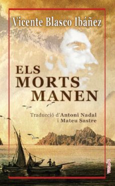 els morts manen-vicente blasco ibañez-9788418441592