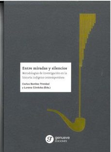 entre miradas y silencios-carlos benitez trinidad-lorena cordoba-9788418452192