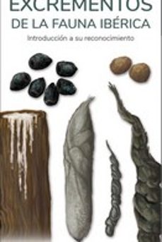 excrementos de la fauna iberica. introduccion a su reconocimiento-9788418458392