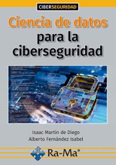 ciencia de datos para la ciberseguridad (ebook)-alberto fernandez-isaac martin-9788418551192