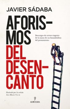 aforismos del desencanto-javier sadaba-9788418578892