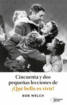 cincuenta y dos pequeñas lecciones de ¡que bello es vivir! (ebook)-bob welch-9788418582592