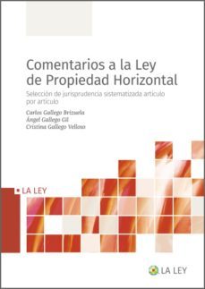 comentarios a la ley de propiedad horizontal (ebook)-carlos; gallego gil, ángel; gallego velloso, cristina gallego brizuela-ángel gallego gil-9788418662492