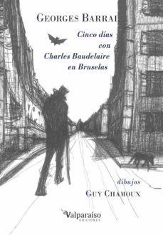 cinco dias con charles baudelaire en bruselas-georges barral-9788418694592
