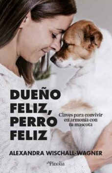 dueño feliz, perro feliz (ebook)-alexandra wischall wagner-9788418965692