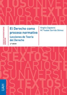 el derecho como proceso normativo. lecciones de teoria del derecho (3ª ed.)-9788418979392