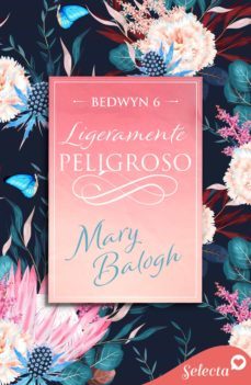ligeramente peligroso (bedwyn 6) (ebook)-mary balogh-9788418995392