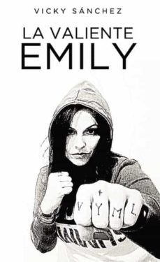 la valiente emily-vicky sanchez-9788419074492
