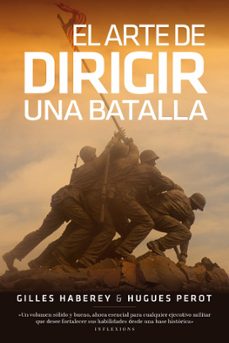 el arte de dirigir una batalla (ebook)-gilles haberey-hugues perot-9788419154392