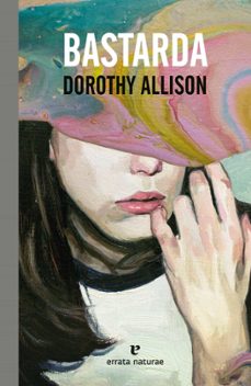 bastarda-dorothy allison-9788419158192