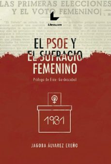el psoe y el sufragio femenino-jagoba alvarez ereño-9788419174192