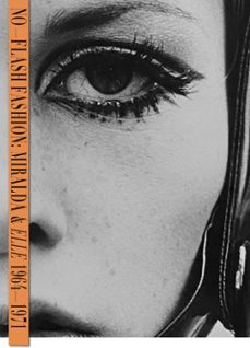 no flash fashion: miralda & elle 1964-1971-antoni miralda-9788419233592