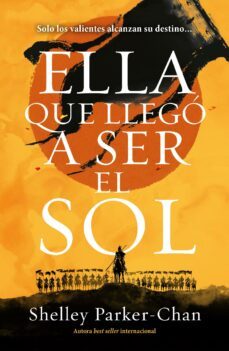ella que llego a ser el sol (ebook)-shelley parker chan-9788419251992