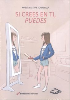 si crees en ti, puedes-maria cestafe torrecilla-9788419404992