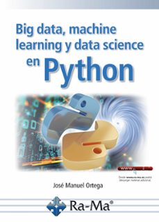 big data, machine learning y data science en python (ebook)-jose manuel ortega candel-9788419444592