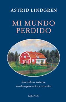 mi mundo perdido-astrid lindgren-9788419475992