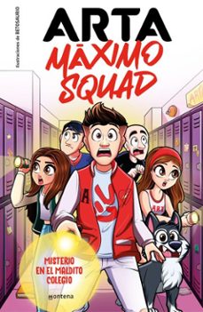 arta máximo squad 1 - misterio en el maldito colegio (ebook)-arta game-9788419501592