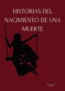 historia del nacimiento de una muerte (ebook)-9788419504692