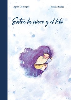 entre la nieve y el lobo-agnes domergue-9788419518392