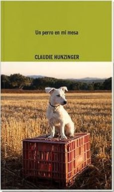 un perro en mi mesa-claudie hunzinger-9788419535092