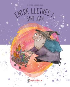 entre lletres i... sant joan-eva ayne i lopez-lara sanchez i guirado-9788419565792