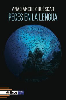 peces en la lengua-ana sanchez huescar-9788419589392