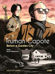 truman capote. retorn a garden city-9788419670892