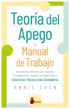 teoria del apego. manual de trabajo-annie chen-9788419685292