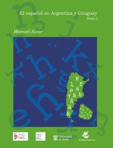 el español en argentina y uruguay-manuel alvar lopez-9788419745392