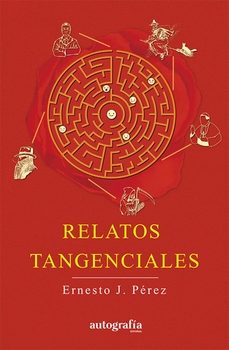 relatos tangenciales-ernesto j. perez-9788419796592