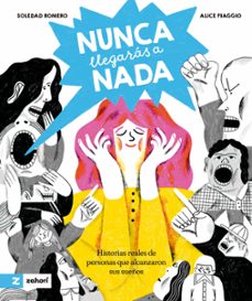nunca llegaras a nada (ebook)-soledad romero-9791387709242