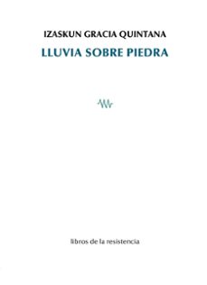 lluvia sobre piedra-izaskun gracia quintana-9788419943392