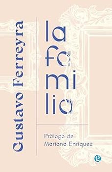 la familia-gustavo ferreyra-9788419990792